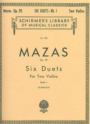 Mazas, F. (Schradieck): Six Duets Op.39 Bk.1 (2 violins) SCHIRMER