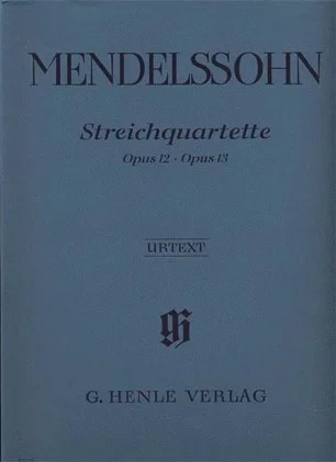 Mendelssohn, F.: String Quartets Op.12, Op.13 – Urtext (two violins, viola, and cello)