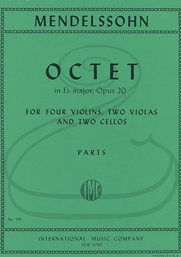 Mendelssohn: (Parts) Octet in Eb Major, Op.20 (4 violins, 2 violas, & 2 cellos) International