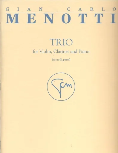 Menotti, Gian Carlo: Trio for Violin, Clarinet & Piano