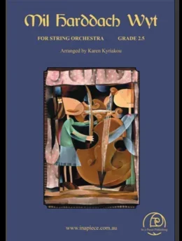 Mil Harddach Wyt (Karen Kyriakou) for String Orchestra