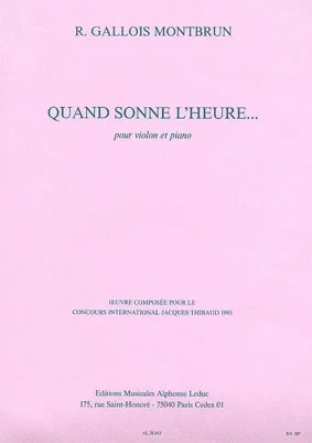 Montbrun, R. Gallois: Quand Sonne L’Heure… (violin & piano)