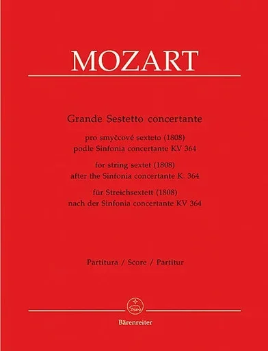 Mozart, W.A.: SCORE Grande Sestetto Concertante K.364 (2 violins, 2 violas, 2 cellos) Barenreiter