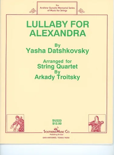 OOP Datshkovsky, Yasha: Lullaby for Alexandra (string quartet) score and parts