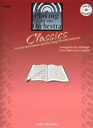 Phillippe, Roy etal: Playng with the Orchestra-Classics (violin CD)