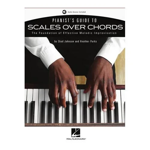 Pianist’s Guide to Scales Over Chords
