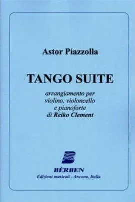 Piazzolla, Tango Suite for Violin, Cello and Piano (Berben)