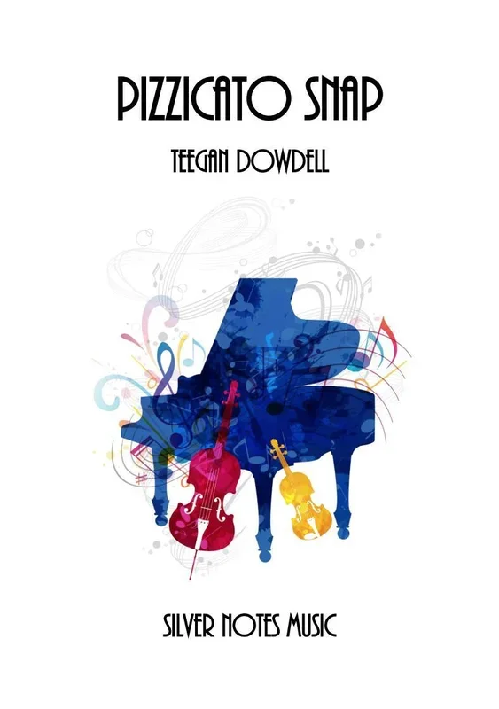 Pizzicato Snap (Teegan Dowdell) for String Orchestra