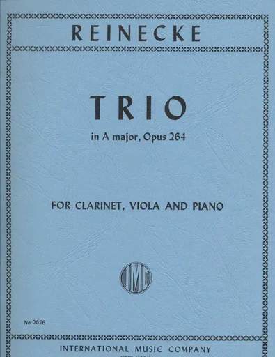 Reinecke, Carl: Trio in A major Op.264 (Clarinet in A, viola, piano)