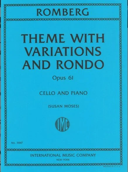 Romberg (Moses): Theme with Variations and Rondo, Opus 61 (cello and piano) IMC