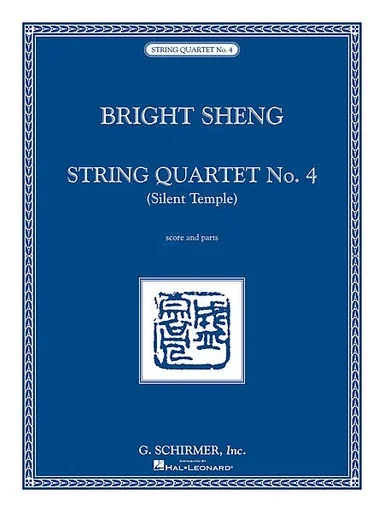 Sheng, Bright: String Quartet No. 4 (Silent Temple) score and parts