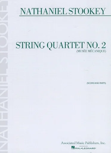 Stookey, N.: String Quartet No.2 “Mus√©e M√©canique” (string quartet)