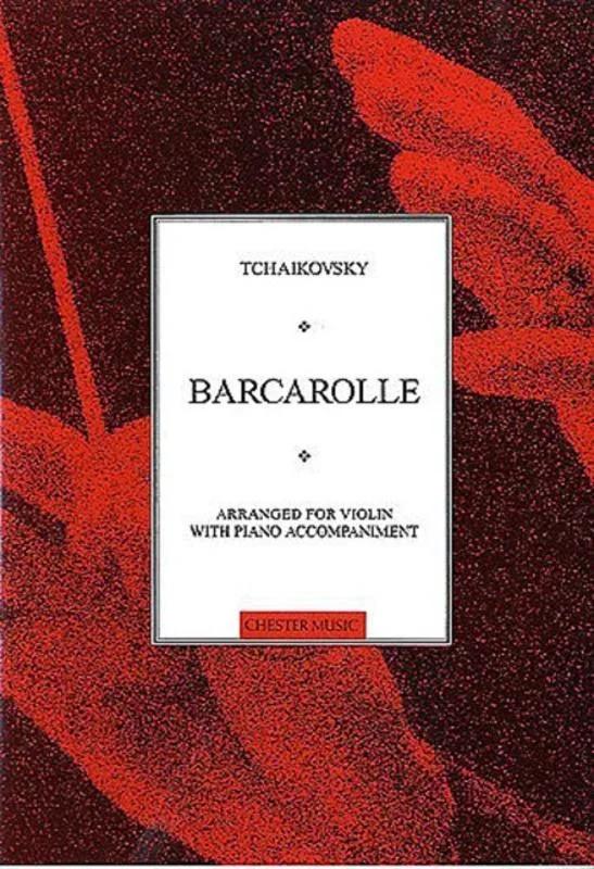 Tchaikovsky, Barcarolle for Violin and Piano (Chester)