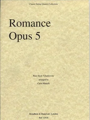 Tchaikovsky, P.I. (Martelli): Romance Op.5 (string quartet)