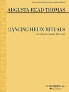 Thomas, A.R.: Dancing Helix, Rituals (violin, clarinet, and piano)