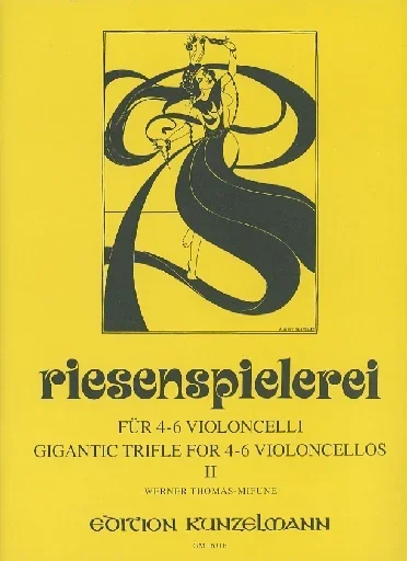 Thomas-Mifune: Riesenspielerei-Gigantic Trifle for 4-6 Cellos, Vol. 2