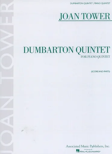 Tower, Joan: Dumbarton Quintet (for piano quintet)