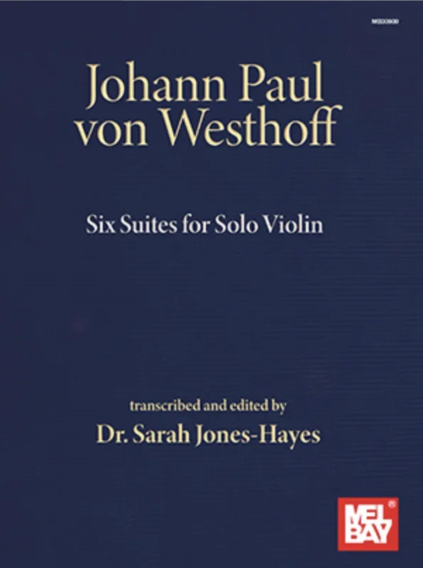 von Westhoff: Six Suites for Solo Violin (violin) MELBAY