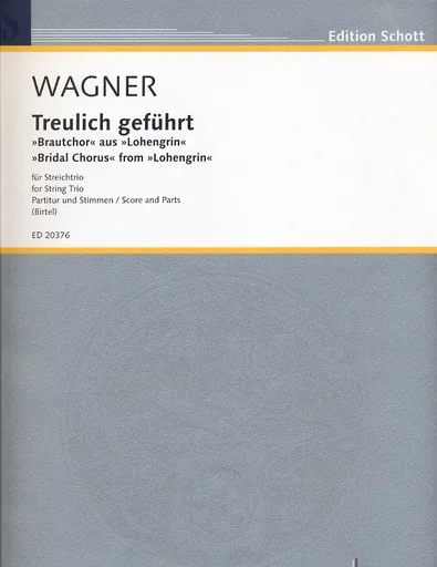 Wagner, Richard: Bridal Chorus from Lohengrin (violin, Viola, Cello) score & parts