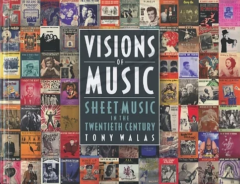 Walas: Visions of Music – Sheet Music in the Twentieth Century, Hal Leonard