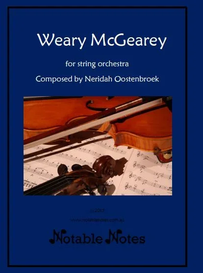Weary McGearey (Neridah Oostenbroek) for String Orchestra