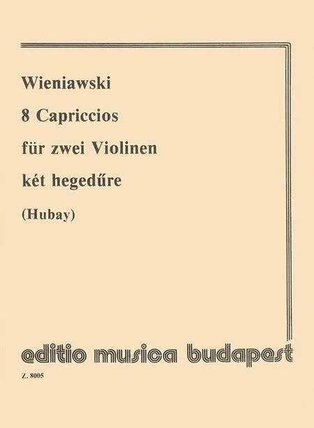 Wieniawski, 8 Capriccios with Accompaniment of a 2nd Violin (EMB)