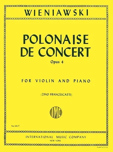 Wieniawski (Francescatti): Polonaise de Concert, Op.4 (violin & piano)