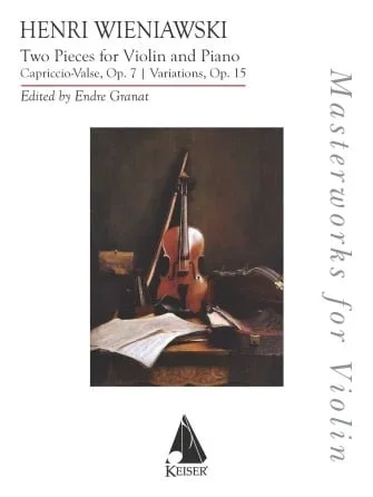 Wieniawski (Granat): Two Pieces – Capriccio-Valse, Op. 7 & Variations, Op. 15 (violin and piano) Keiser