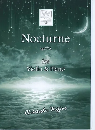 Wiggins, Christopher: Nocturne, op.77A (violin & piano)