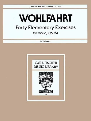 Wohlfahrt: 40 Elementary Exercises for the Violin, Op. 54