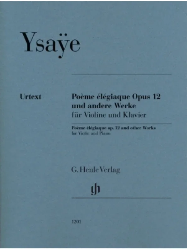 Ysaye (Iwazumi): Poème Élégiaque Op. 12 and Other Works (violin) HENLE