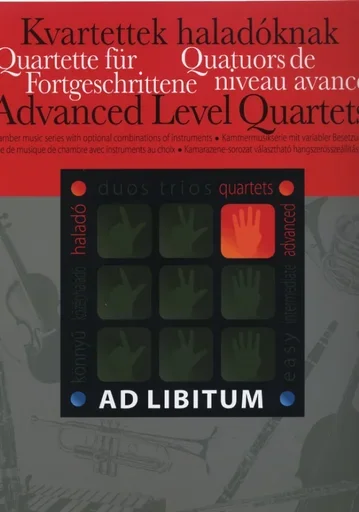 Zempleni, Laszlo: Ad Libitum-Advanced Level Quartets with optional combinations of instruments
