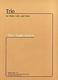 Zwilich, Ellen Taafe: Piano Trio (violin, cello, piano)